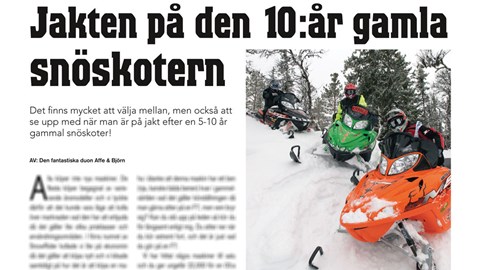 I nya numret kan du läsa om jakten på den 10:år gamla snöskotern