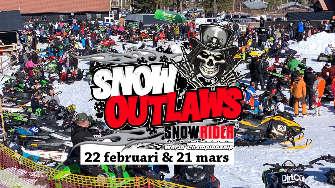Snow Outlaws 22 februari och 21 mars