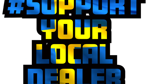 Support Your Local Dealer